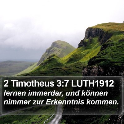 2 Timotheus 3:7 LUTH1912 Bible Verse Image