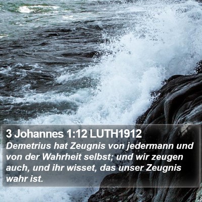 3 Johannes 1:12 LUTH1912 Bible Verse Image