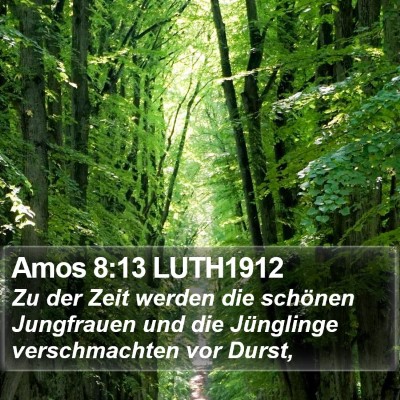 Amos 8:13 LUTH1912 Bible Verse Image