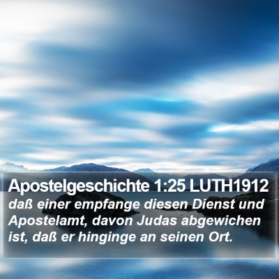 Apostelgeschichte 1:25 LUTH1912 Bible Verse Image