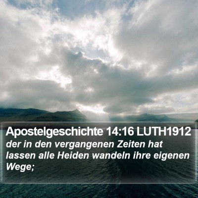 Apostelgeschichte 14:16 LUTH1912 Bible Verse Image