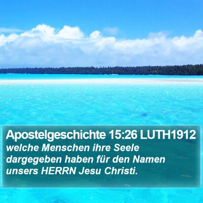 Apostelgeschichte 15:26 LUTH1912 Bible Verse Image