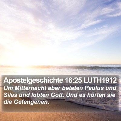 Apostelgeschichte 16:25 LUTH1912 Bible Verse Image