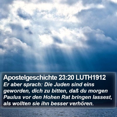 Apostelgeschichte 23:20 LUTH1912 Bible Verse Image
