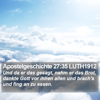 Apostelgeschichte 27:35 LUTH1912 Bible Verse Image