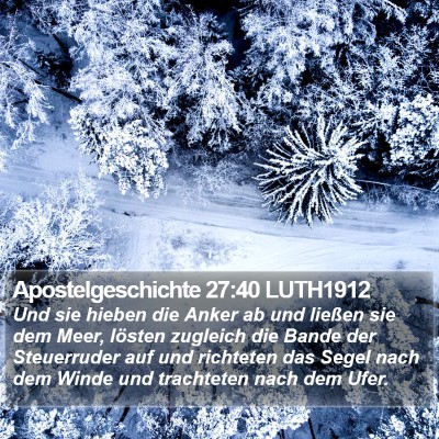 Apostelgeschichte 27:40 LUTH1912 Bible Verse Image