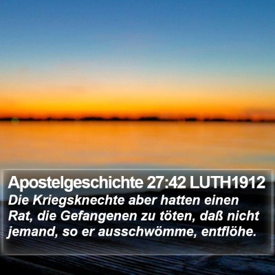 Apostelgeschichte 27:42 LUTH1912 Bible Verse Image