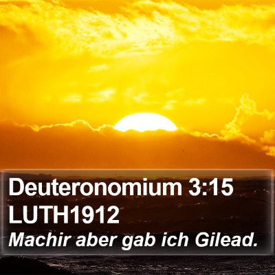 Deuteronomium 3:15 LUTH1912 Bible Verse Image