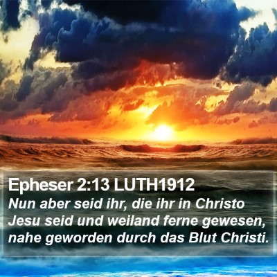 Epheser 2:13 LUTH1912 Bible Verse Image