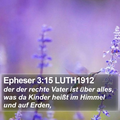 Epheser 3:15 LUTH1912 Bible Verse Image