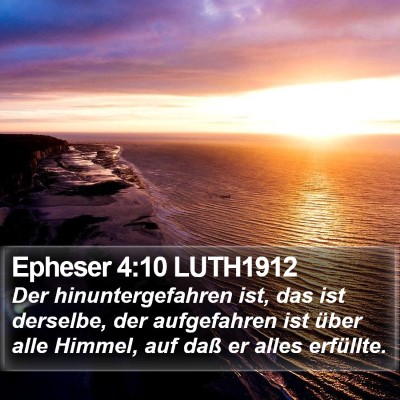 Epheser 4:10 LUTH1912 Bible Verse Image