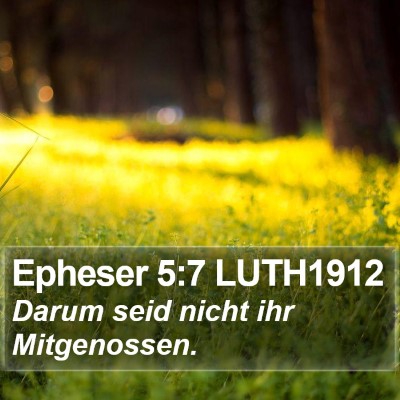 Epheser 5:7 LUTH1912 Bible Verse Image