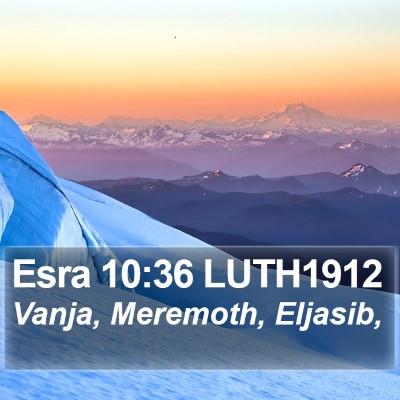 Esra 10:36 LUTH1912 Bible Verse Image