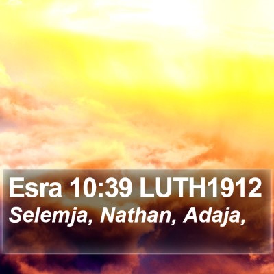 Esra 10:39 LUTH1912 Bible Verse Image
