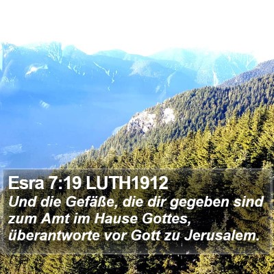 Esra 7:19 LUTH1912 Bible Verse Image