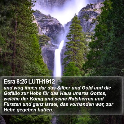 Esra 8:25 LUTH1912 Bible Verse Image