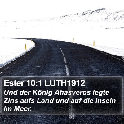 Ester 10:1 LUTH1912 Bible Verse Image