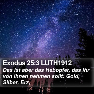 Exodus 25:3 LUTH1912 Bible Verse Image