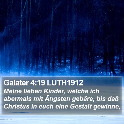 Galater 4:19 LUTH1912 Bible Verse Image
