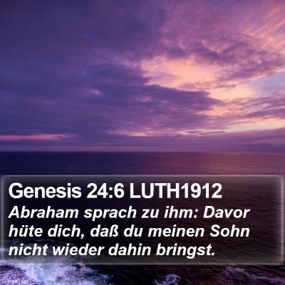 Genesis 24:6 LUTH1912 Bible Verse Image