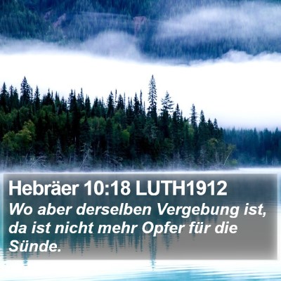 Hebräer 10:18 LUTH1912 Bible Verse Image