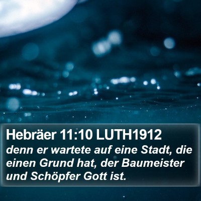 Hebräer 11:10 LUTH1912 Bible Verse Image
