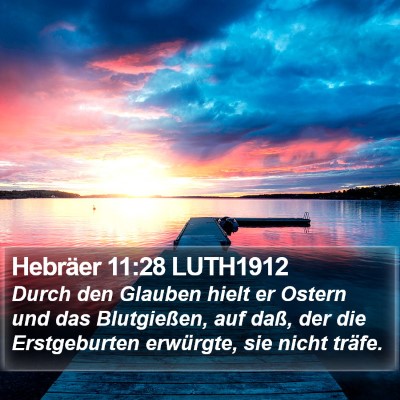 Hebräer 11:28 LUTH1912 Bible Verse Image