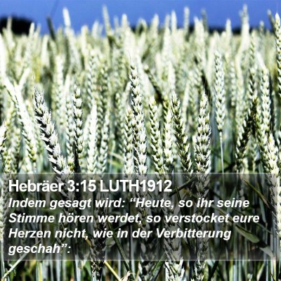 Hebräer 3:15 LUTH1912 Bible Verse Image
