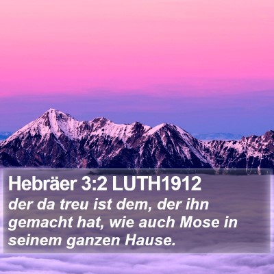 Hebräer 3:2 LUTH1912 Bible Verse Image