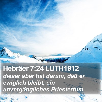 Hebräer 7:24 LUTH1912 Bible Verse Image