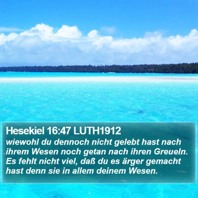 Hesekiel 16:47 LUTH1912 Bible Verse Image