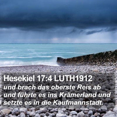 Hesekiel 17:4 LUTH1912 Bible Verse Image