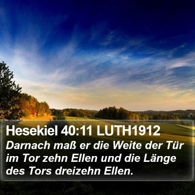 Hesekiel 40:11 LUTH1912 Bible Verse Image