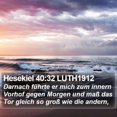 Hesekiel 40:32 LUTH1912 Bible Verse Image