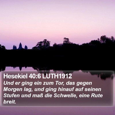 Hesekiel 40:6 LUTH1912 Bible Verse Image