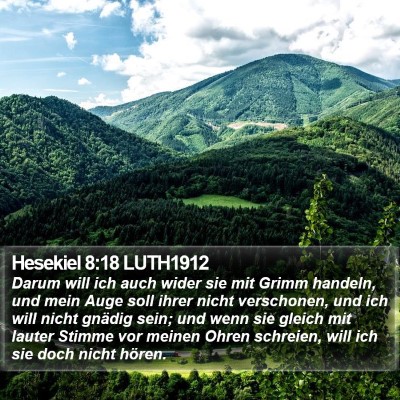 Hesekiel 8:18 LUTH1912 Bible Verse Image