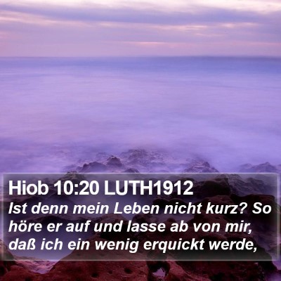 Hiob 10:20 LUTH1912 Bible Verse Image