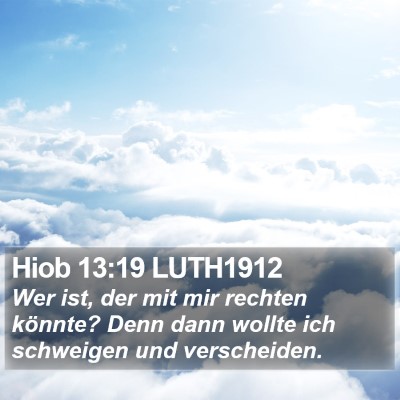 Hiob 13:19 LUTH1912 Bible Verse Image