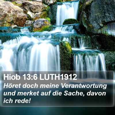 Hiob 13:6 LUTH1912 Bible Verse Image