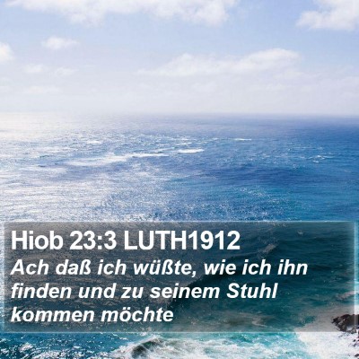 Hiob 23:3 LUTH1912 Bible Verse Image