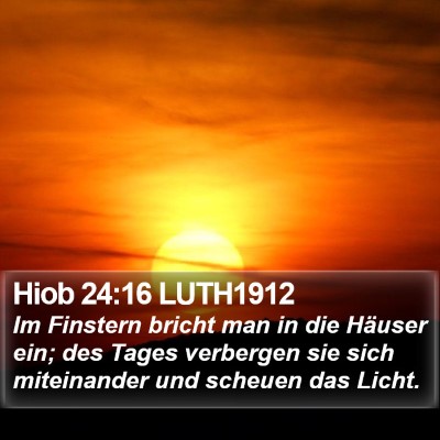 Hiob 24:16 LUTH1912 Bible Verse Image