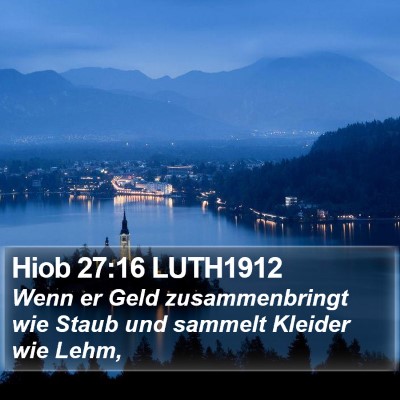 Hiob 27:16 LUTH1912 Bible Verse Image