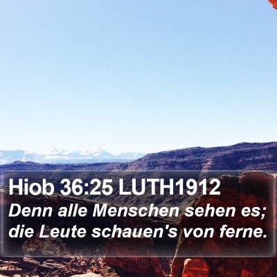Hiob 36:25 LUTH1912 Bible Verse Image