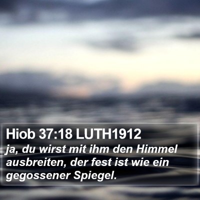 Hiob 37:18 LUTH1912 Bible Verse Image