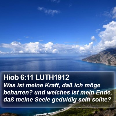 Hiob 6:11 LUTH1912 Bible Verse Image