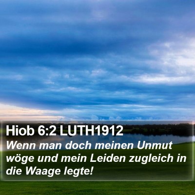 Hiob 6:2 LUTH1912 Bible Verse Image