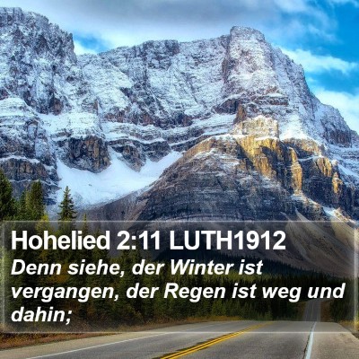 Hohelied 2:11 LUTH1912 Bible Verse Image
