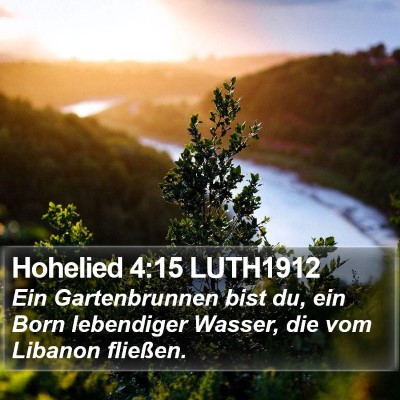 Hohelied 4:15 LUTH1912 Bible Verse Image