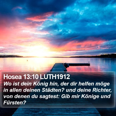 Hosea 13:10 LUTH1912 Bible Verse Image