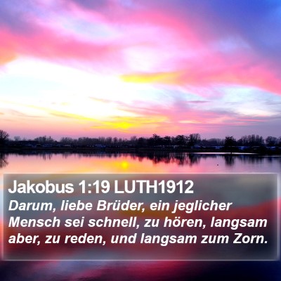 Jakobus 1:19 LUTH1912 Bible Verse Image